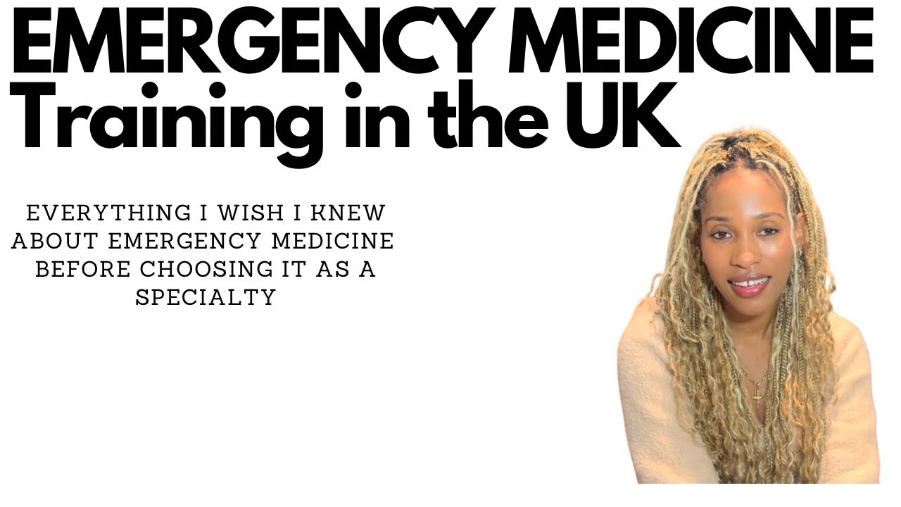 Emergency Medicine Training in the UK: The Good, The Bad & The Ugly
