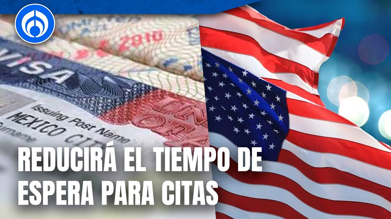 Embajada de EU adelantará citas de visas B1/B2