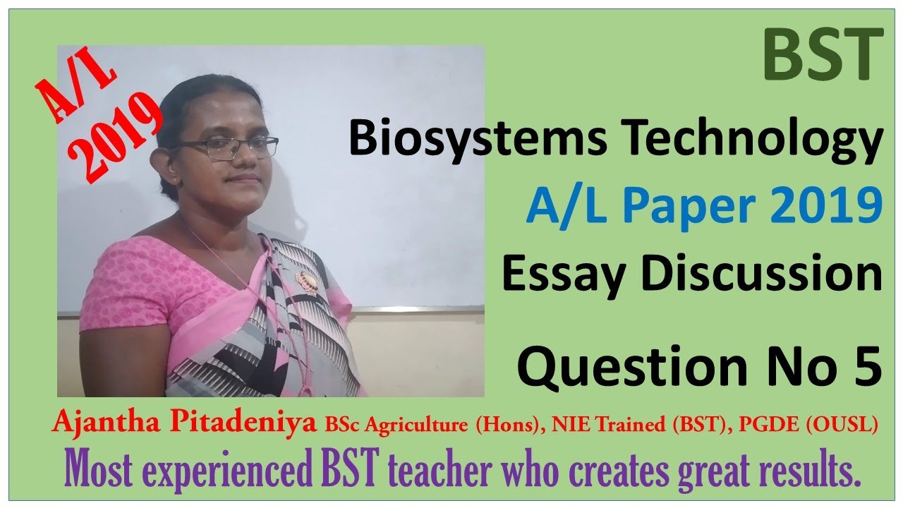G.C.E (A. Level) Examination, August 2019 | Essay Discussion Q5 | Biosystems Technology
