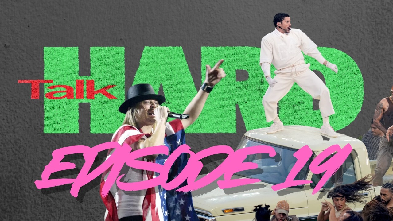 Kid Rock Fell Off, Bad Bunny Took Over & We Might Be Out of Touch - Episode 19