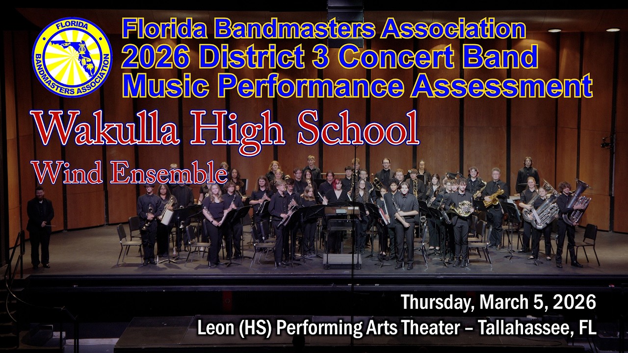 2026 FBA District 3 Concert Band MPA: Wakulla High School Wind Ensemble