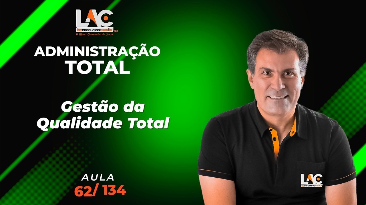 Administração Total - Gestão da Qualidade Total [62/134]