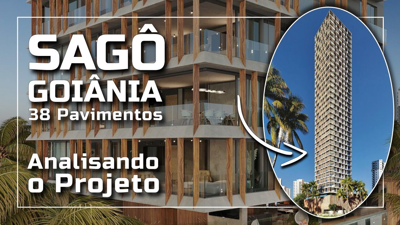 Analisando o Projeto do Sagô em Goiânia com 38 Pavimentos e Arquitetura Assinada
