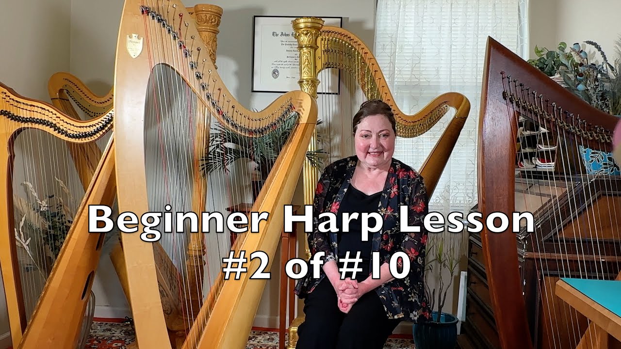 Beginner Harp Lesson #2 of #10 (RIGHT HAND)