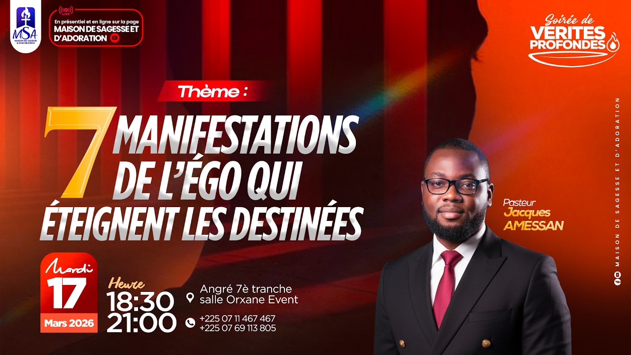 7 MANIFESTATIONS DE L'EGO QUI ÉTEIGNENT LES DESTINÉES - Pst JACQUES AMESSAN