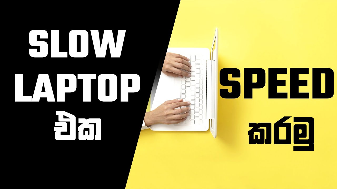 Speedup Slow Laptops