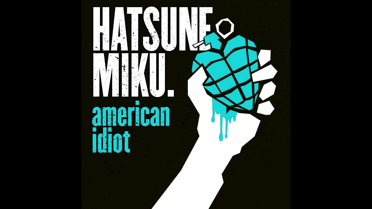 American Idiot (Miku Cover)