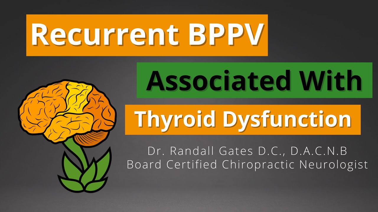 Recurrent BPPV Associated with Thyroid Dysfunction