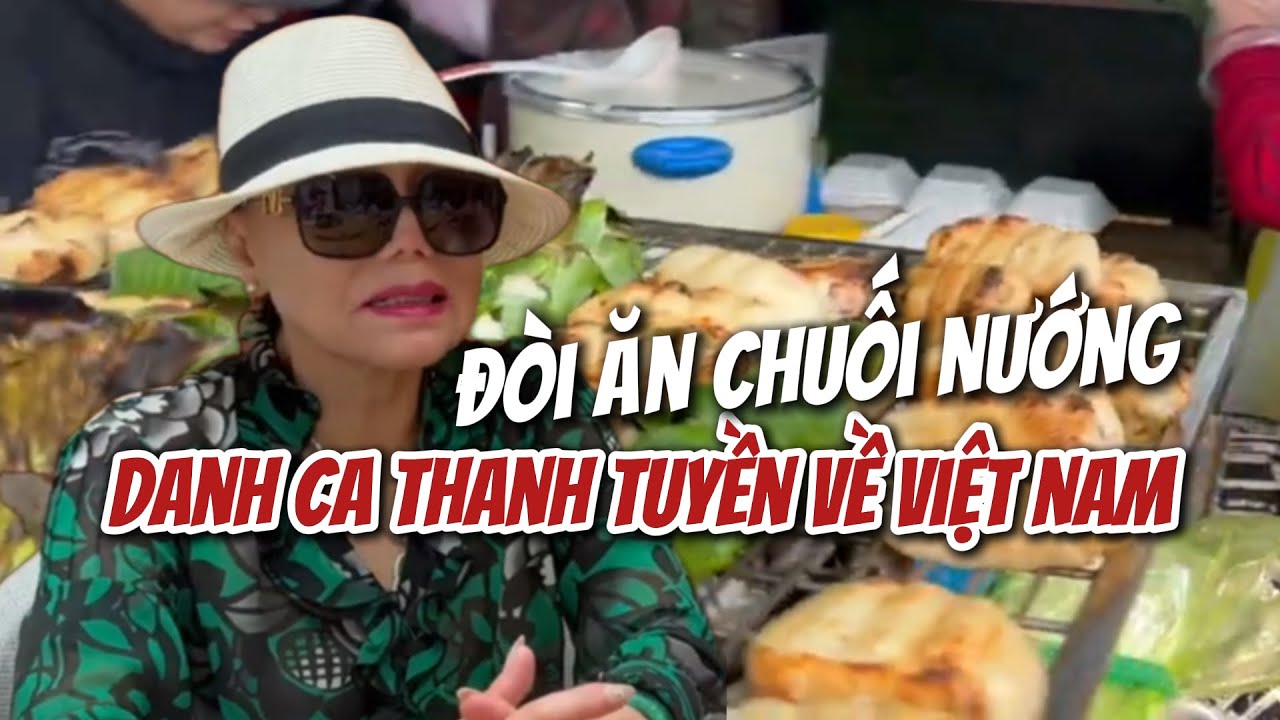 Mẹ chồng Ngọc Huyền Thanh Tuyền mê mẩn món Chuối Nướng về Việt Nam ủng hộ phim cháu nội Hà Tiên