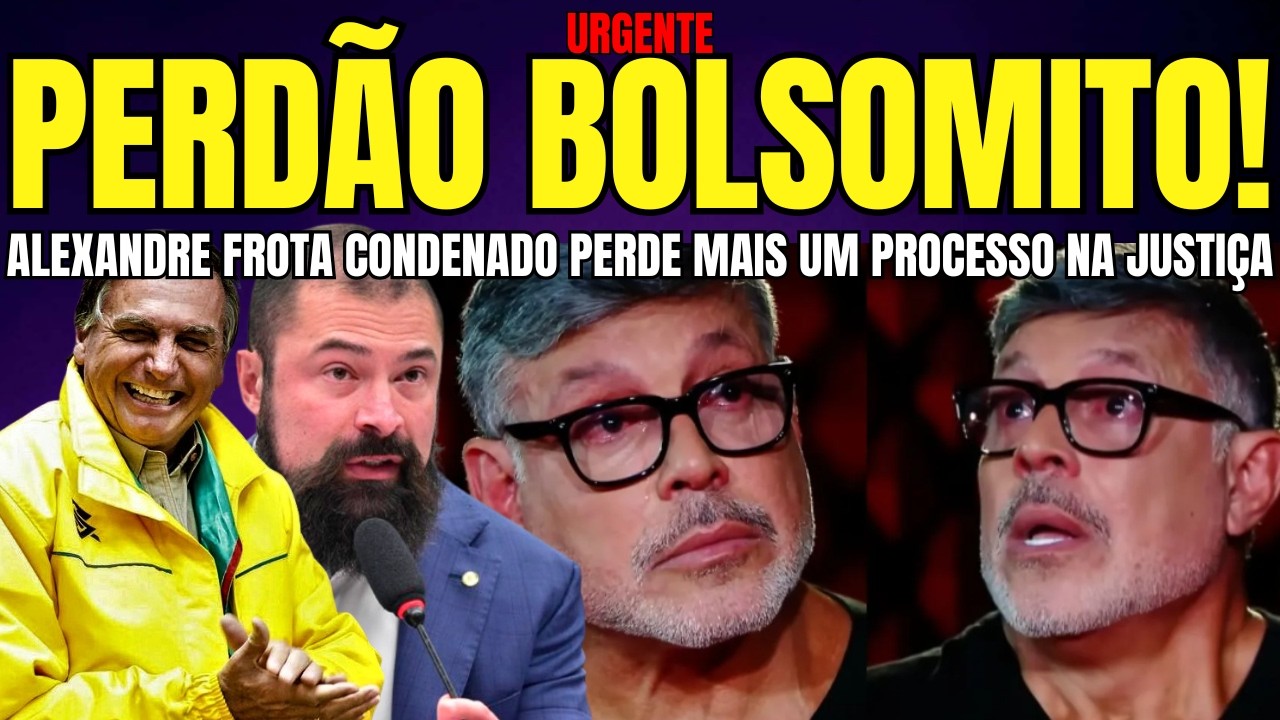 URGENTE PERDÃO BOLSOMITO! ALEXANDRE FROTA É CONDENADO PERDE MAIS UM PROCESSO INDENIZAÇÃO GIGANTESCA