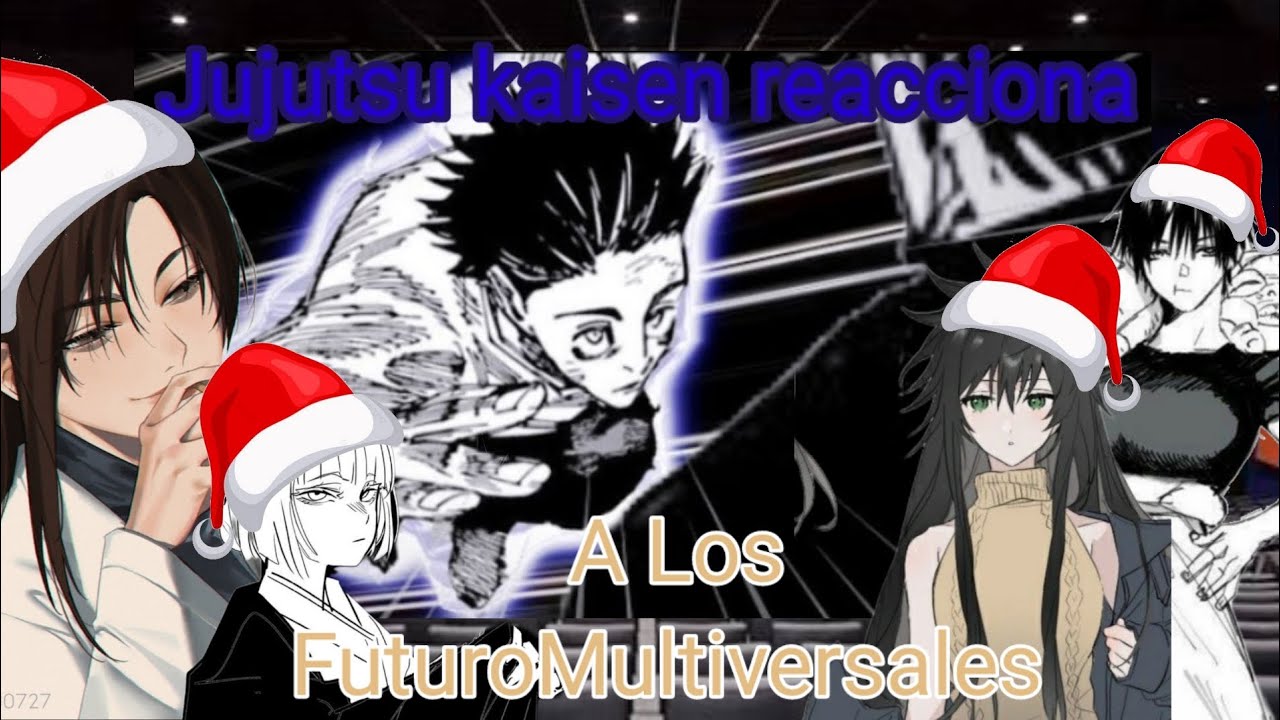 Jujutsu kaisen reacciona/ Al FuturoMultiversales/ EP 7  (Temporada Final)