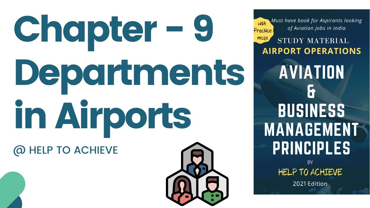 Departments in Airports - Airport Operations and Business Management -Chapter 9: AO ATC AAI