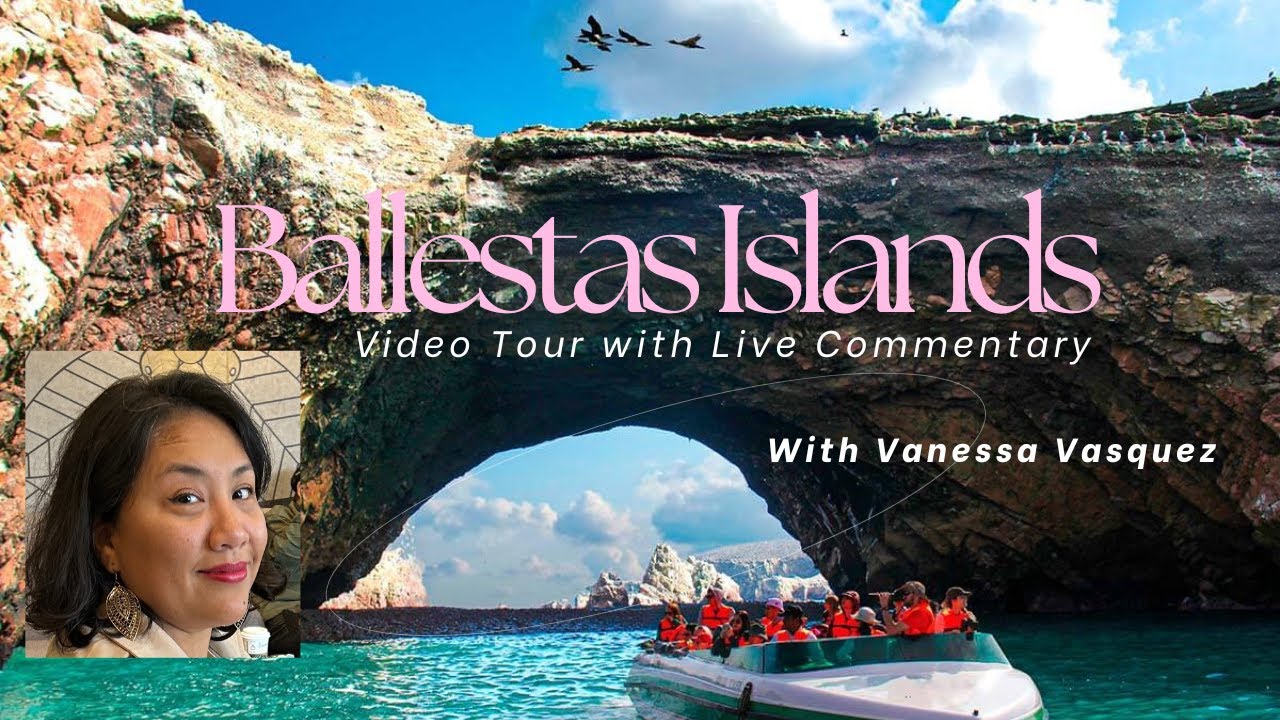 Exploring Ballestas Island with Vanessa - Pre recorded Tour