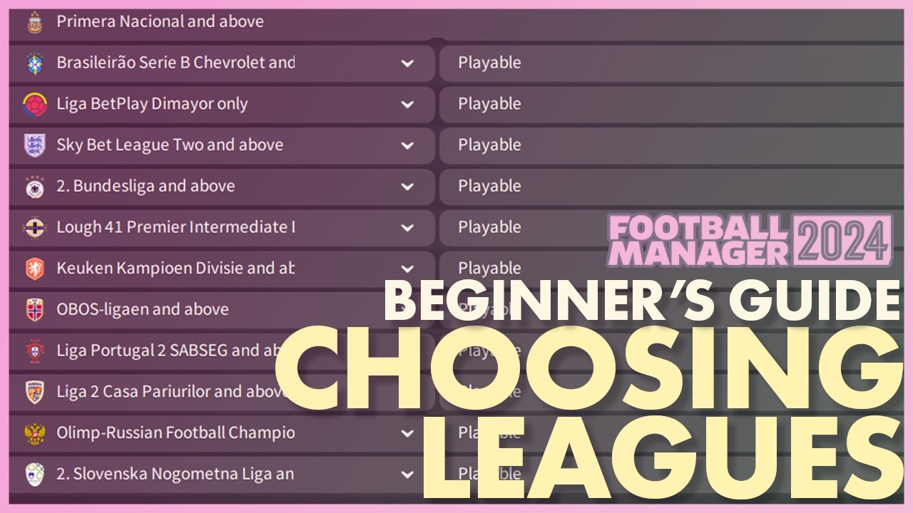 Beginner's Guide: What Leagues to Choose? | FM24