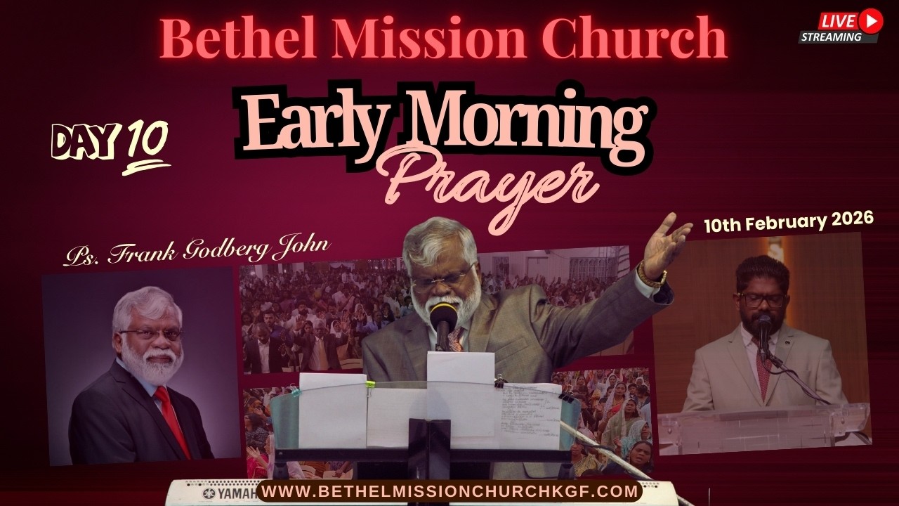 Bethel Mission Church is Live !!! Early Morning Prayer ( 10th February 2026 )