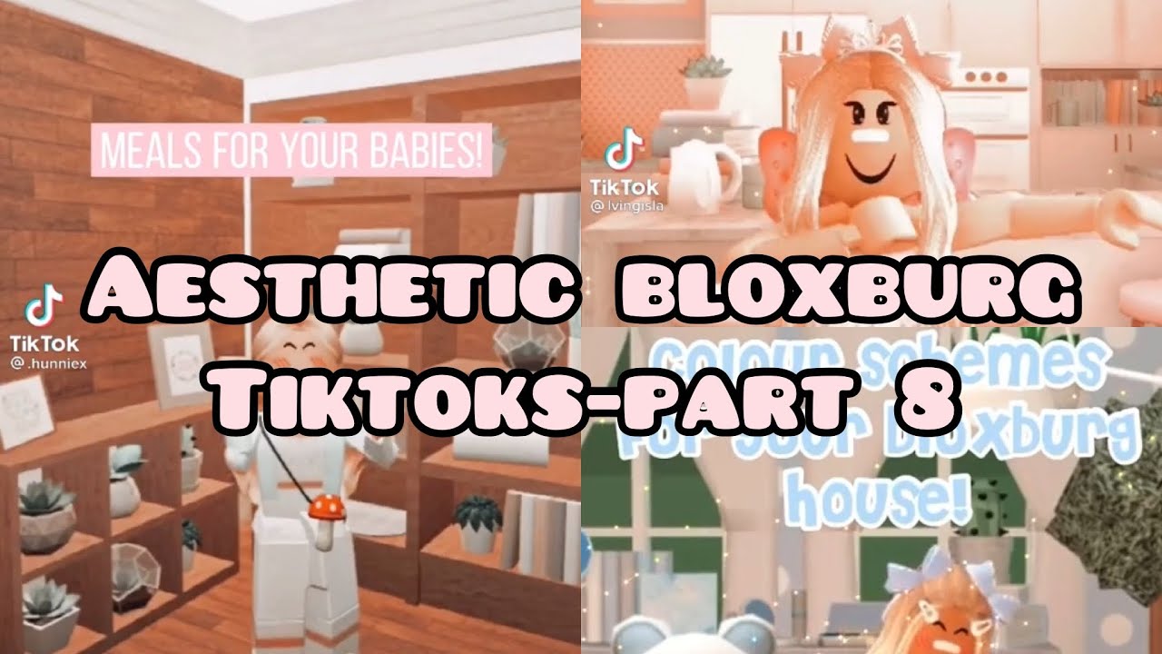 Aesthetic Bloxburg tiktoks||part 8