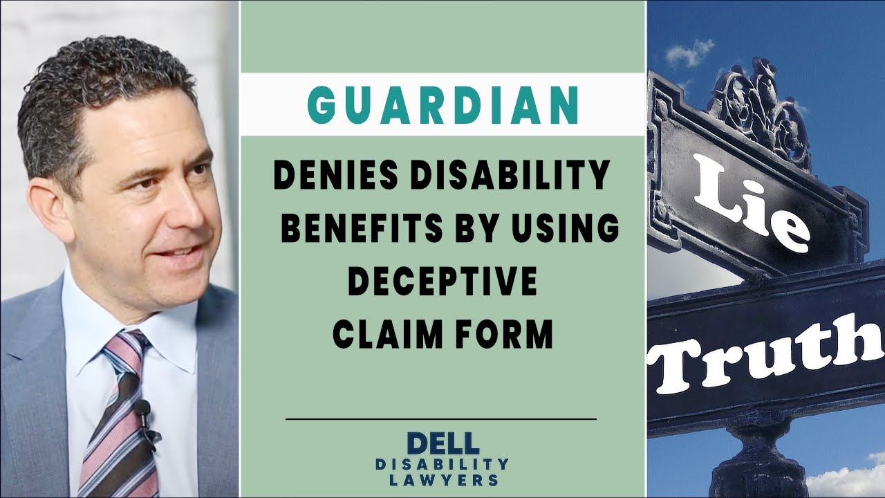 Guardian Denies Disability Benefits By Using Deceptive Claim Form
