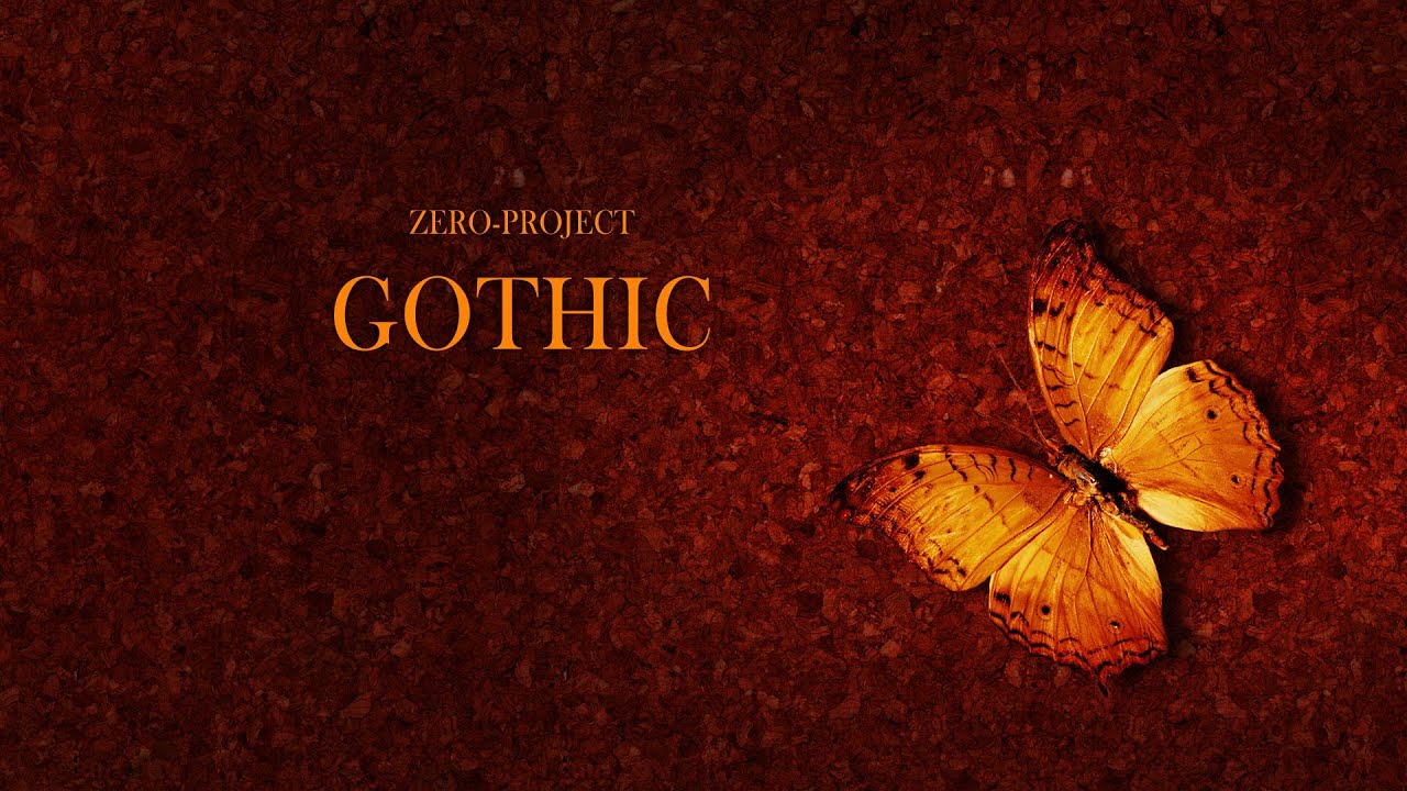 zero-project - Gothic (2020 version)