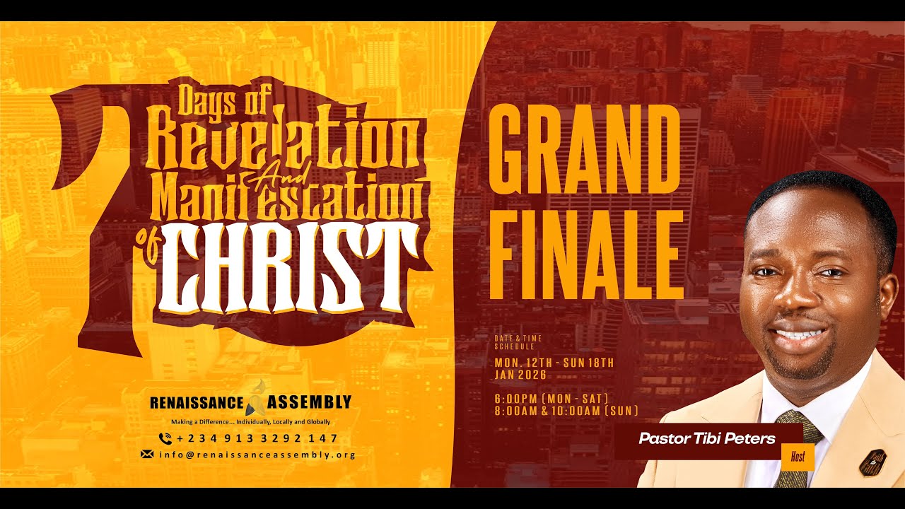 7 DAYS OF REVELATION AND MANIFESTATION OF CHRIST (DAY 7) - SUNDAY 18TH JANUARY 2026 (2ND SERVICE)
