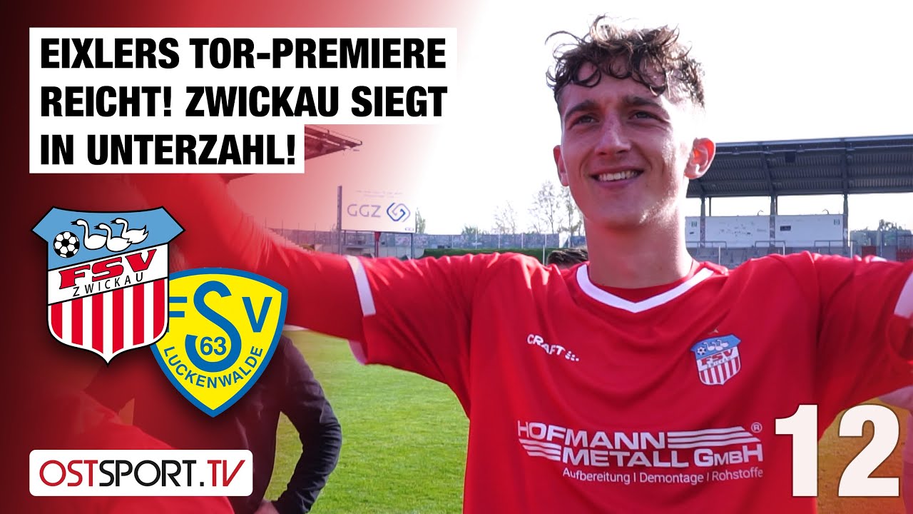 Eixlers TOR-Premiere reicht! Zwickau siegt in Unterzahl: FSV - Luckenwalde | Regionalliga Nordost