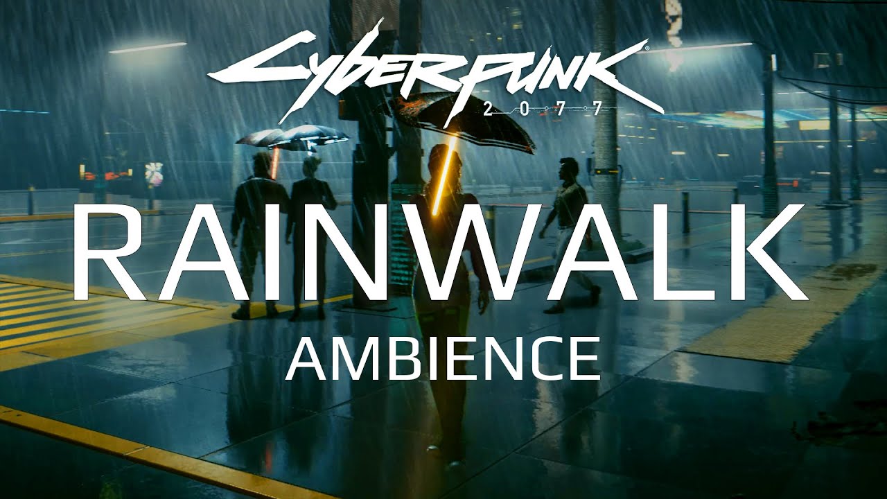 Rainwalker | Cyberpunk 2077 Ambience