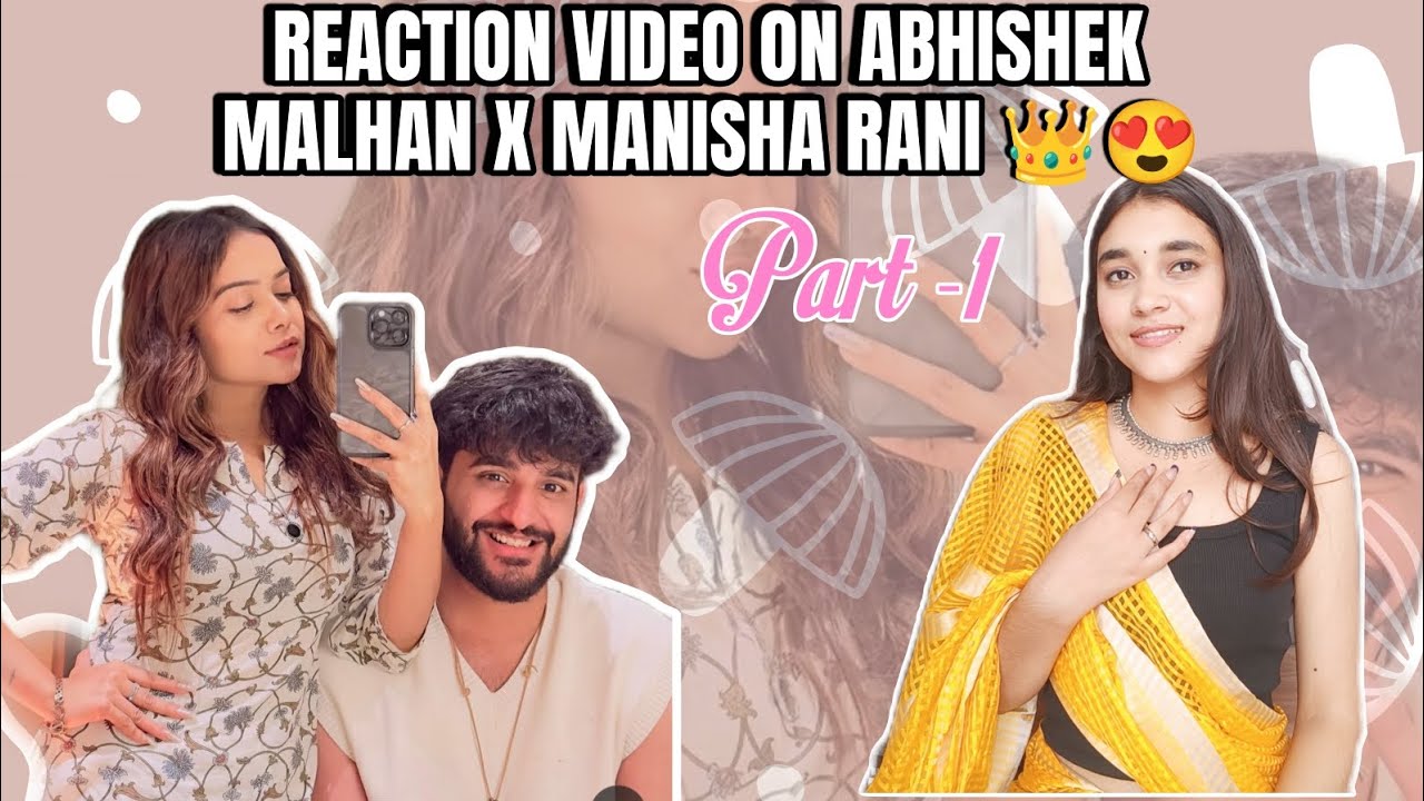 Reaction video on Abhishek x Manisha Rani 👑💖||#reactionvideo #abhishek #manisharani #biggbossott2
