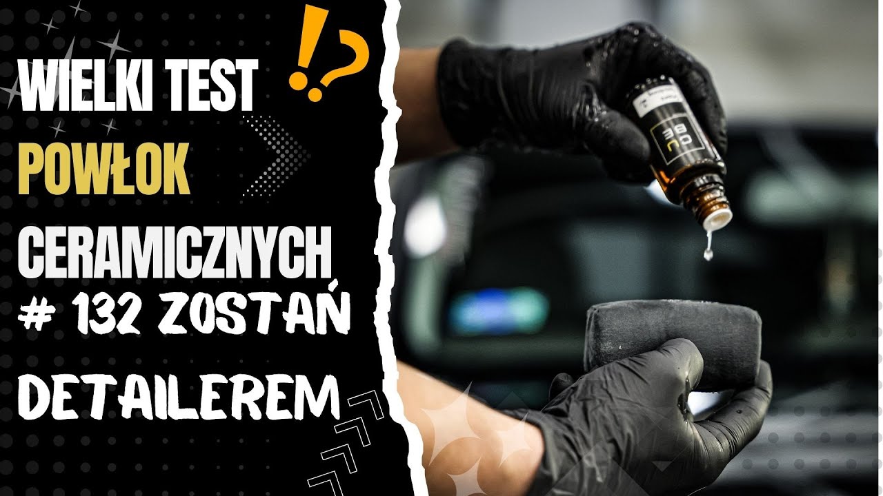 Wielki test powłok ceramicznych | odc. 132