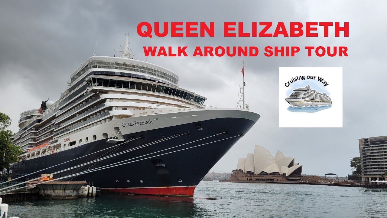Queen Elizabeth Ship Tour January 2023