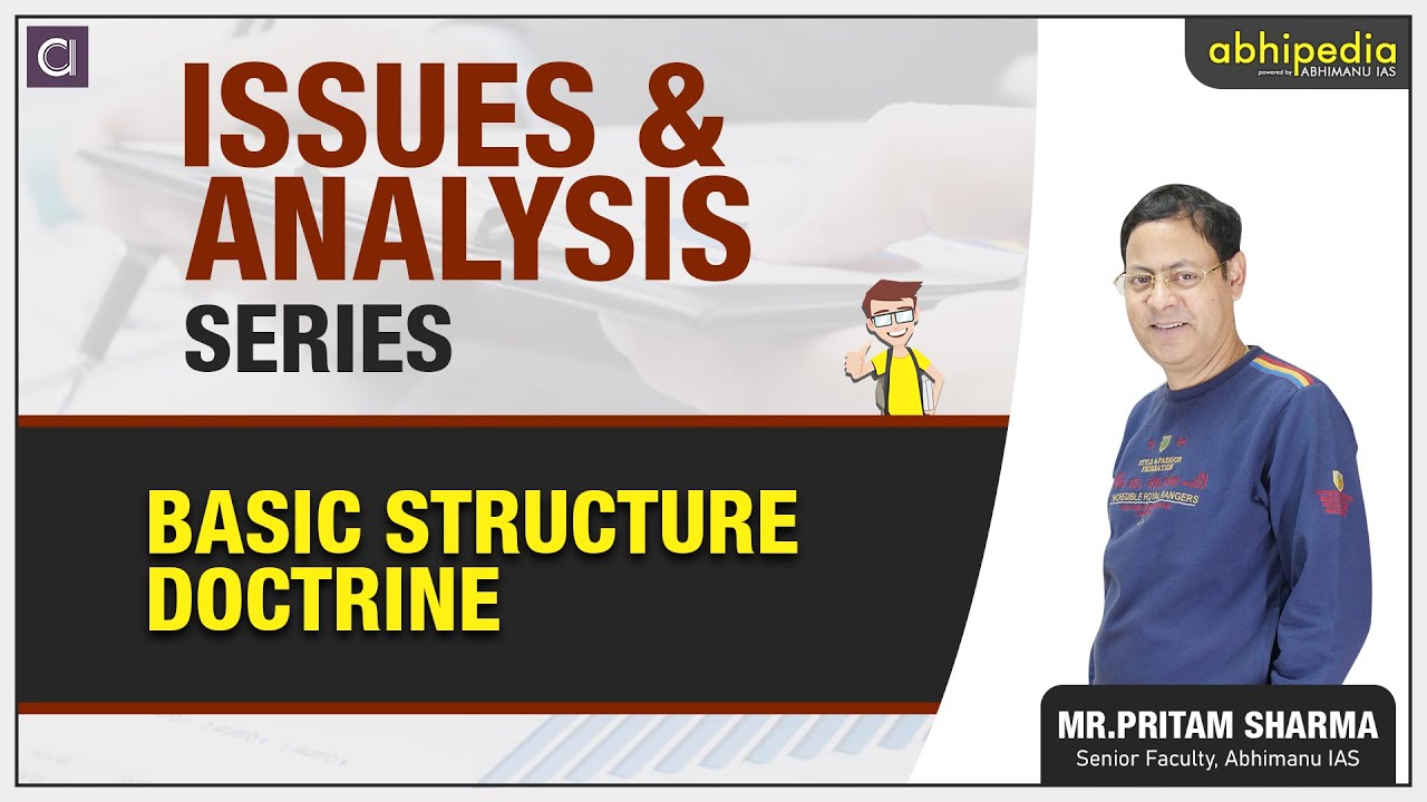 UPSC EXAM I Basic Structure Doctrine | ISSUE & ANALYSIS | By PRITAM SHARMA SIR