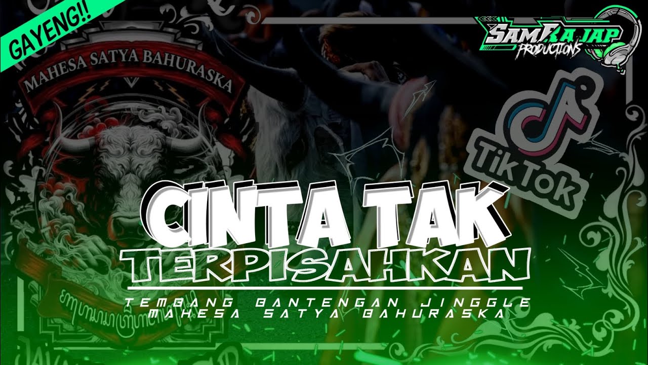 DJ BANTENGAN CINTA TAK TERPSAHKAN VIRAL TIKTOK YANG KALIAN TUNGGU TUNGGU‼️REMIXER BY SAM RAJAP PRJCT