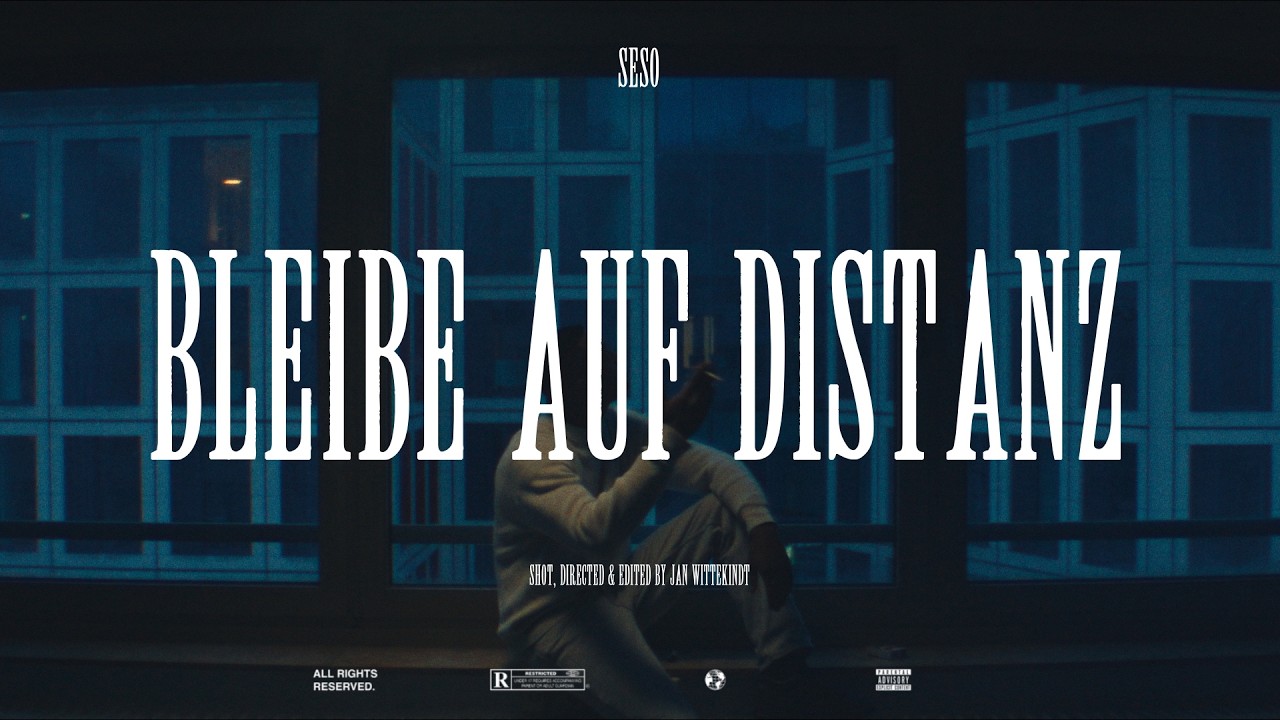 Seso - Bleibe auf Distanz (Official Video)
