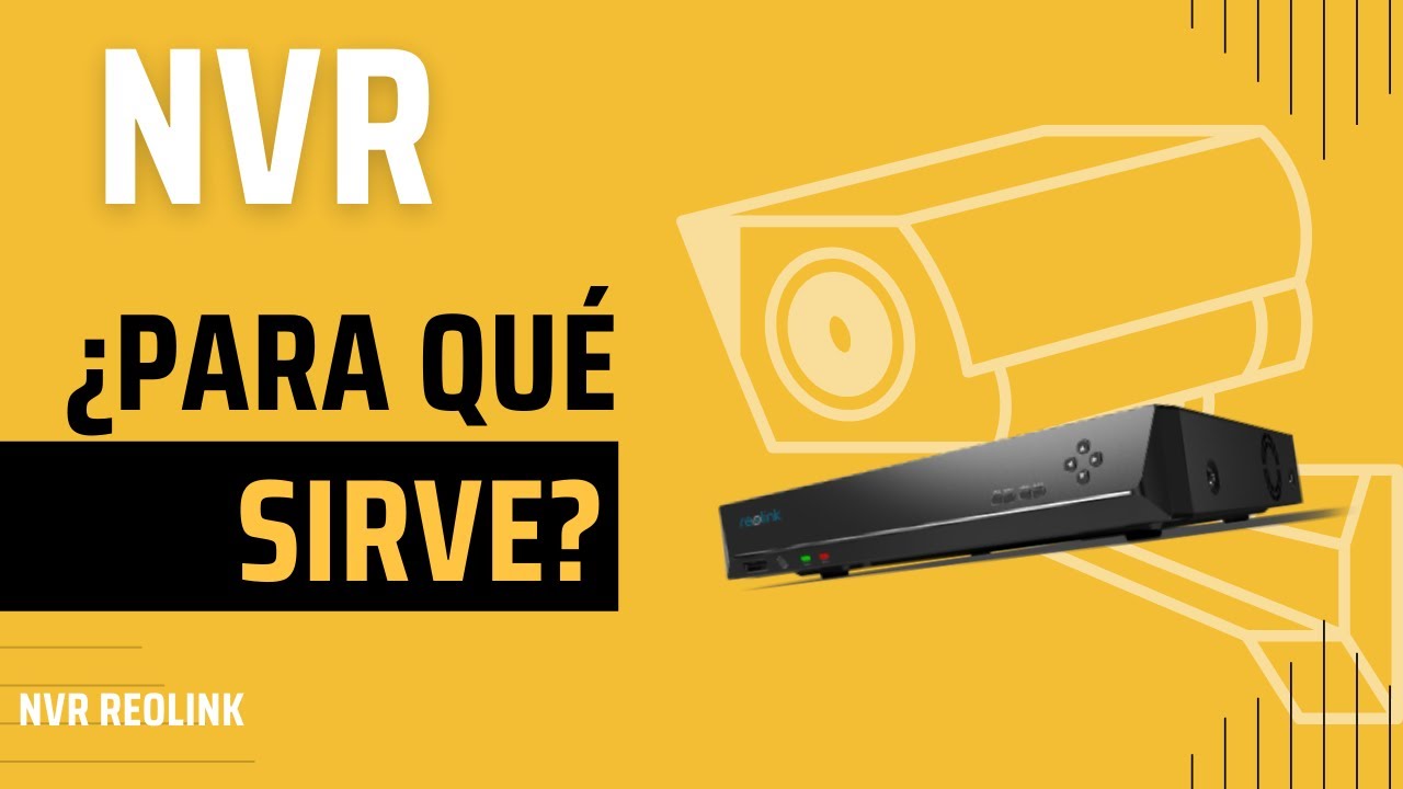 🔴 Qué és y para qué sirve un NVR Reolink - Sistema de Vigilancia Cámaras