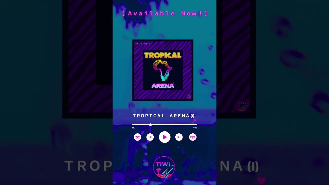 【TIWI_FM】— TROPICAL ARENA (١) 