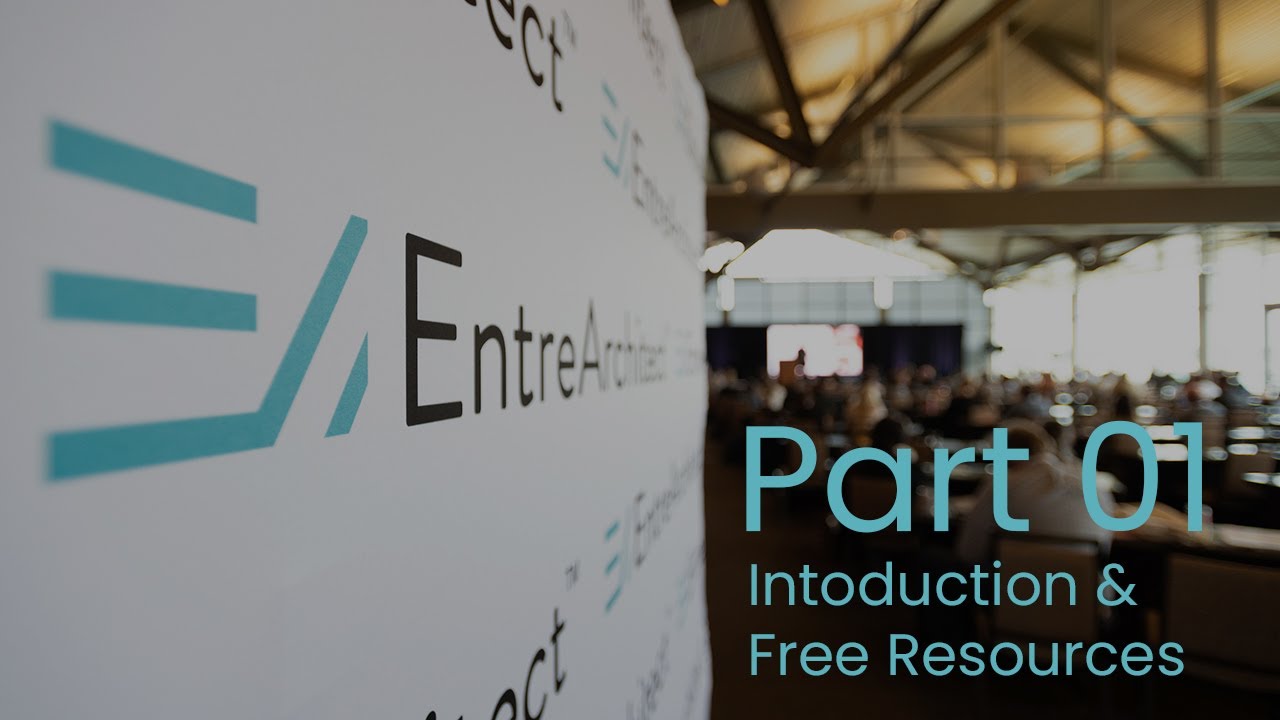 Become a Better Architect and Business Owner with EntreArchitect - Part 01