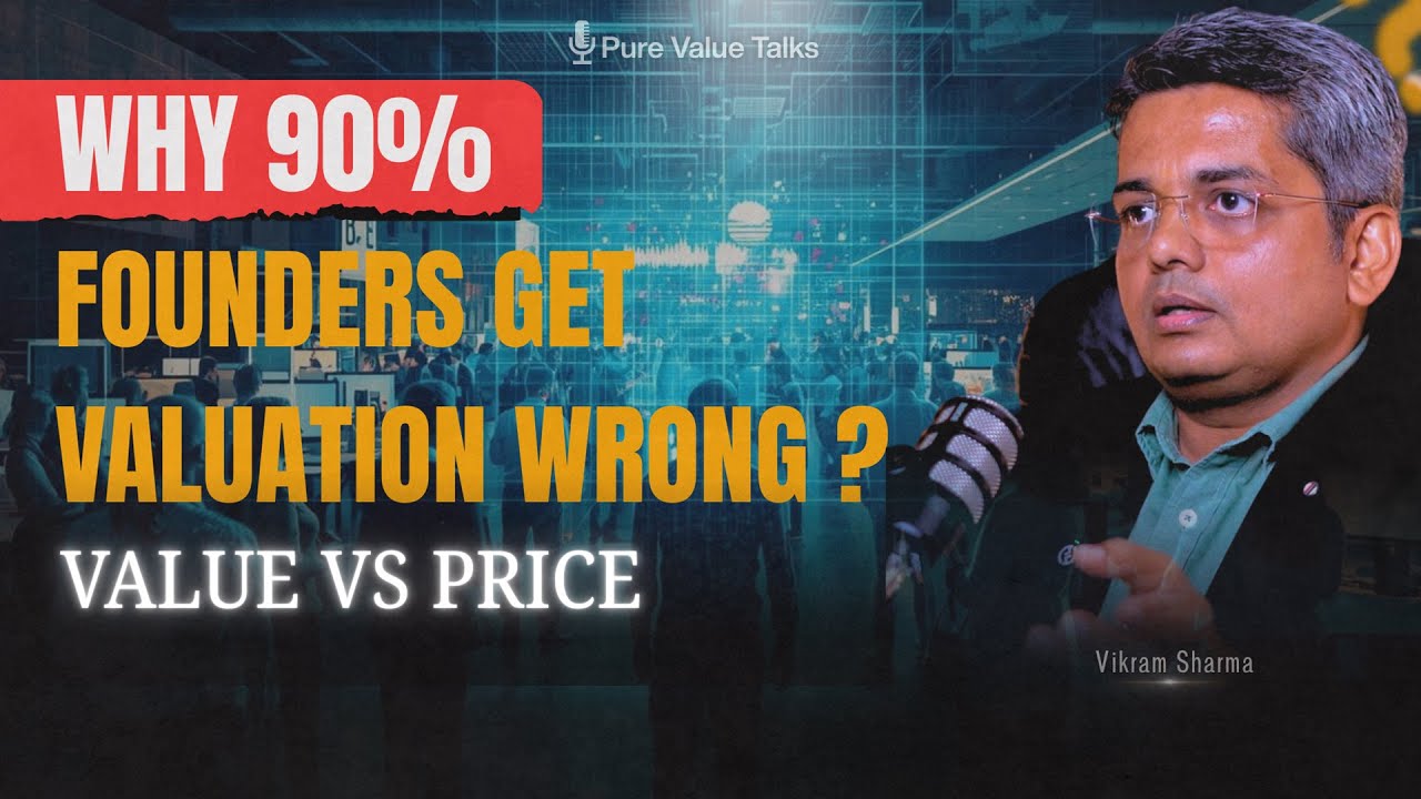 Why 90% of Founders Get VALUATION Wrong | Fair, Market & Intrinsic Value Explained | Vikram Sharma
