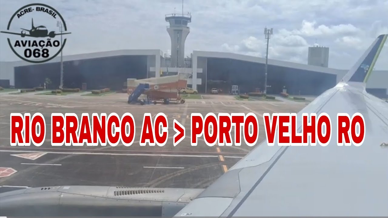 Voando de RIO BRANCO-AC / PORTO VELHO-RO ✈️ AIRBUS A320N NEO AZULINHASAEREAS