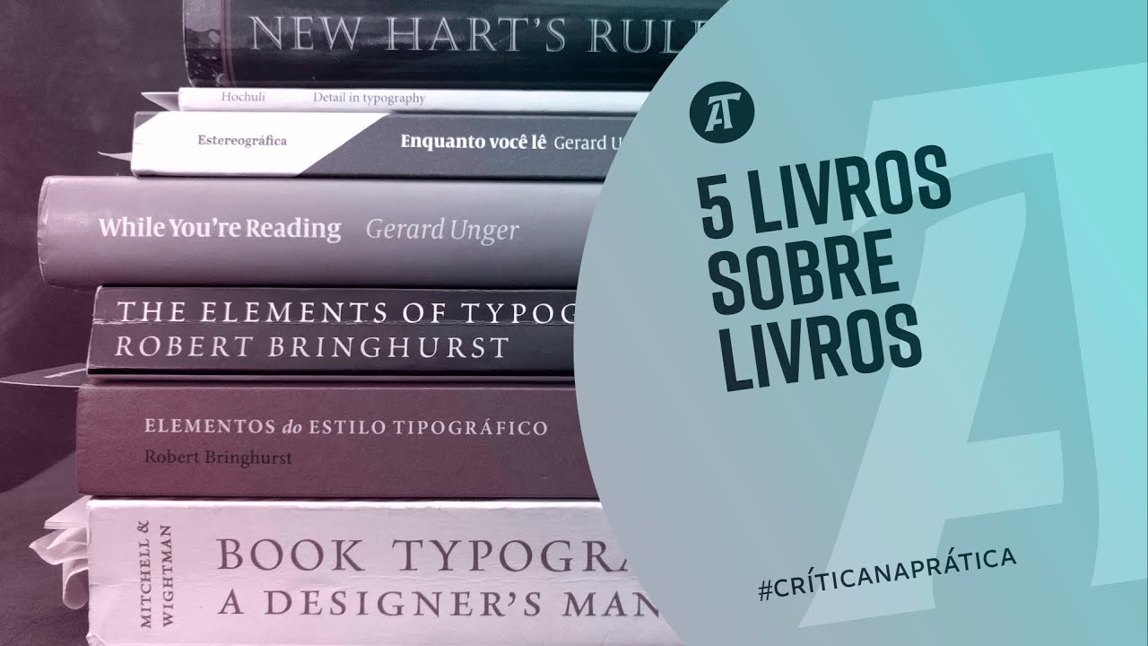 Crítica na Prática #2 – 5 Livros Sobre Livros
