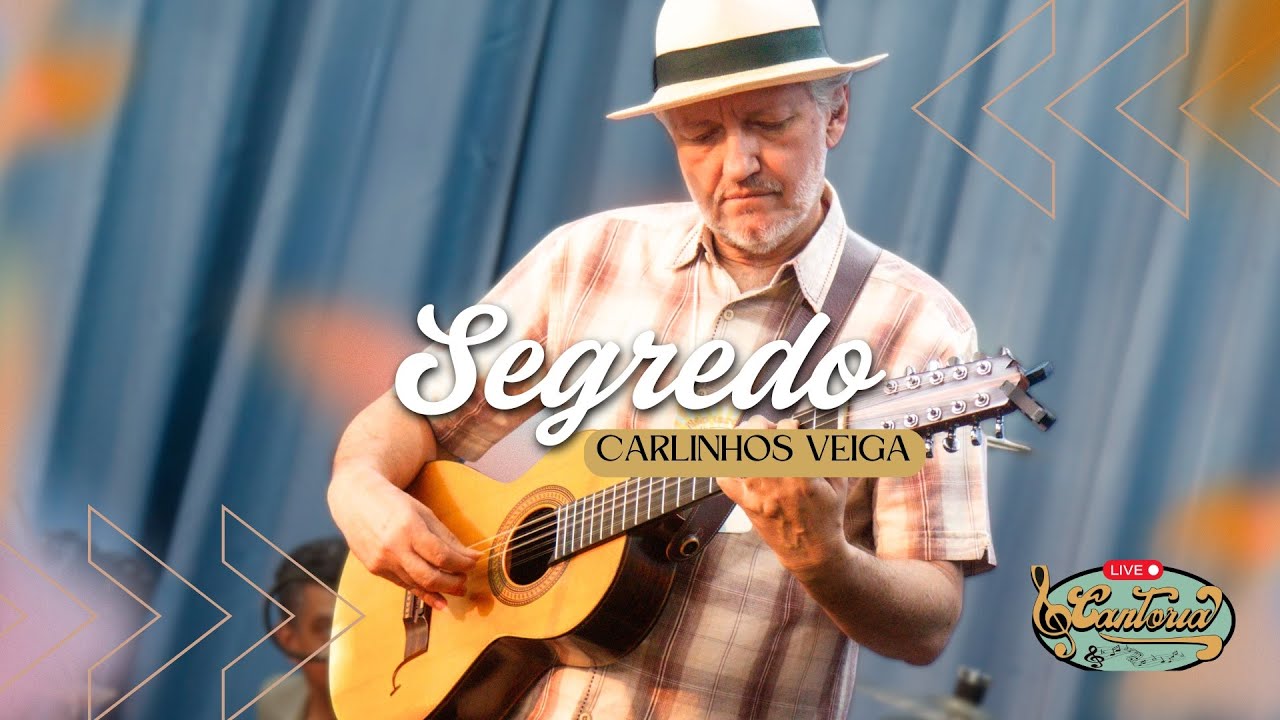 Segredo - Carlinhos Veiga :: AO VIVO no Cantoria