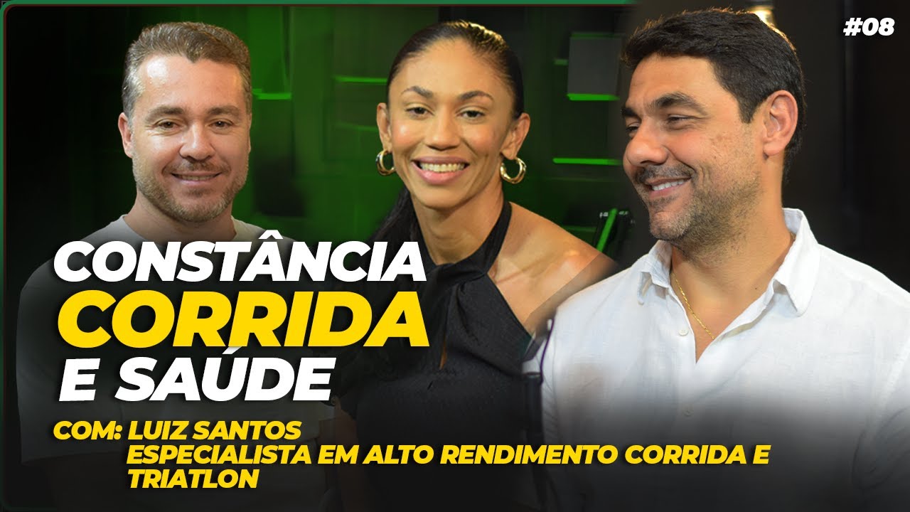 Constância não tem atalho: um papo real sobre saúde, vida e corrida EP08