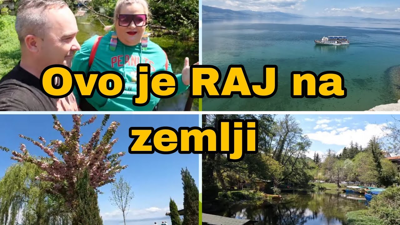 Ovo je RAJ na zemlji-Sveti Naum-Biljanini izvori