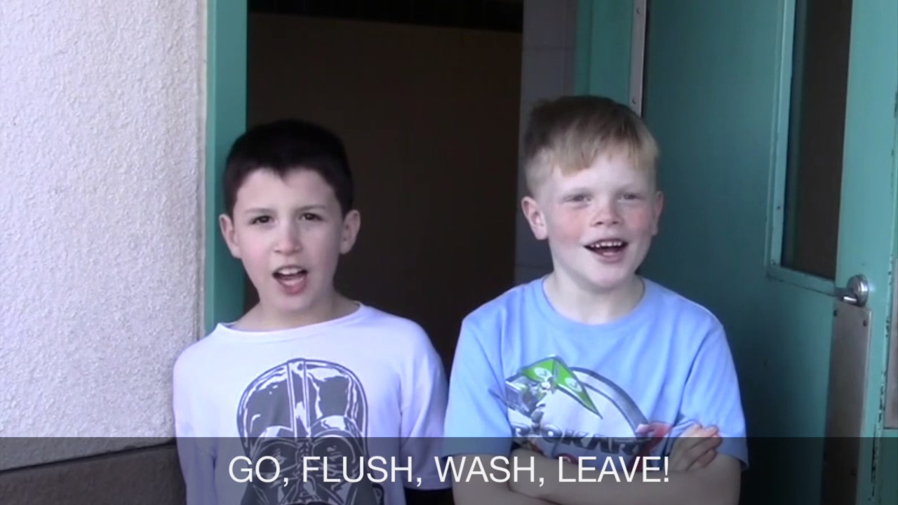 GO, FLUSH, WASH, LEAVE