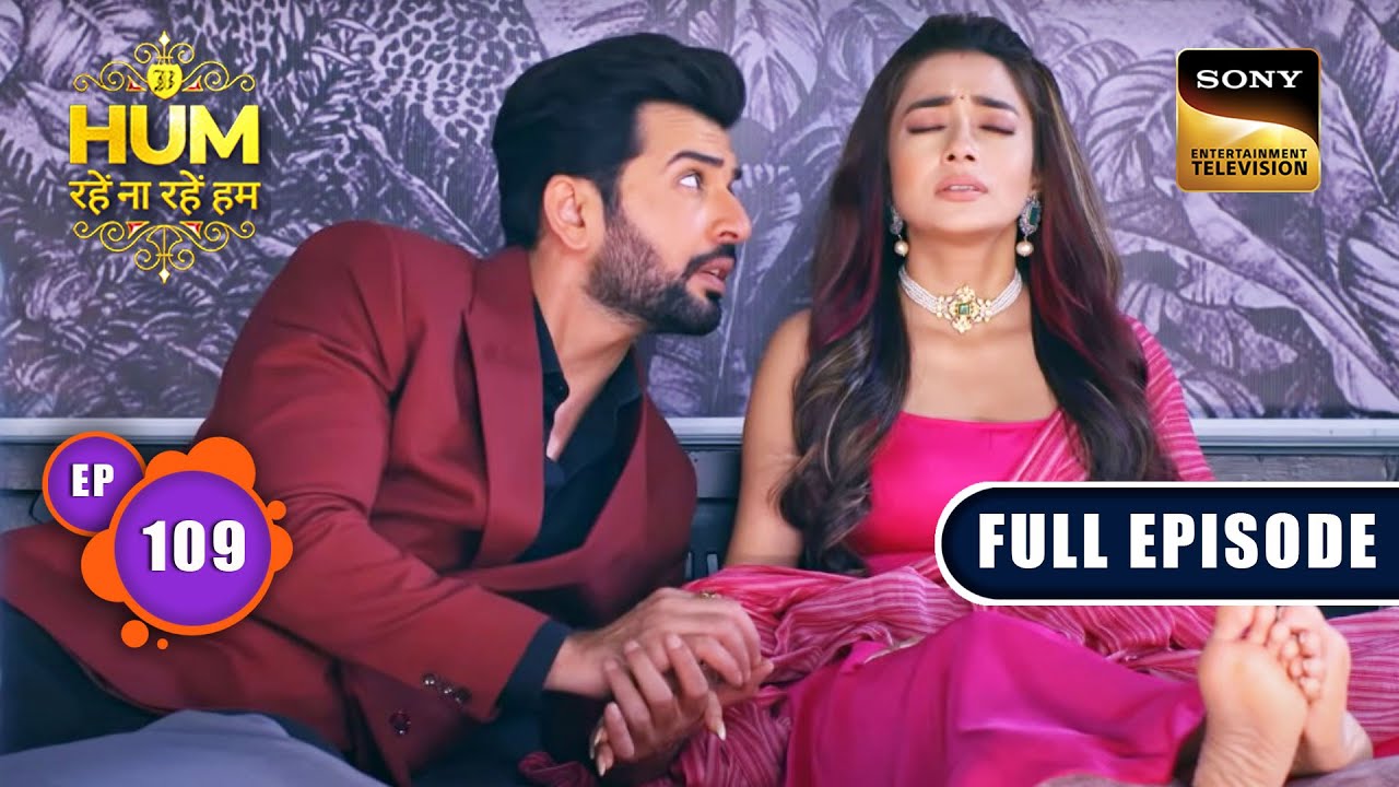 Ranakgarh का गुरूर | Hum Rahein Na Rahein Hum - Ep 109 | Full Episode | 7 September 2023