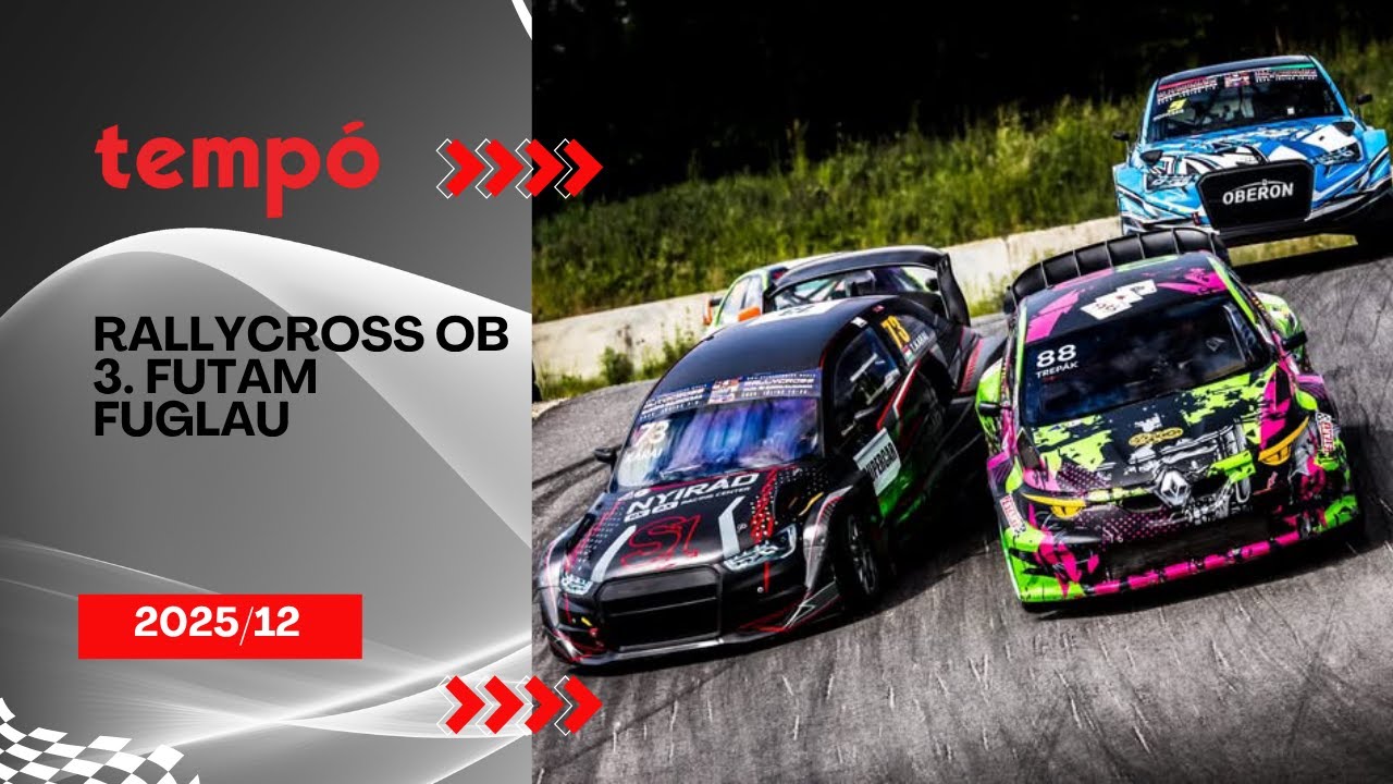Tempó magazin 12/2025: Rallycross Ob-futam, 3. Fuglau (Adás: 2025.06.07.)