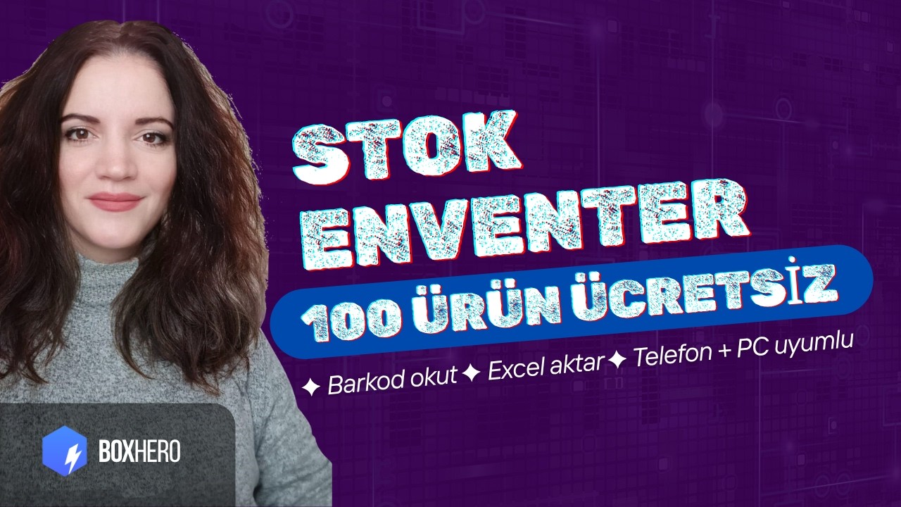 Boxhero: Ücretsiz, Stok Yönetim, Kurulum Gerektirmez, Üye Ol Başla