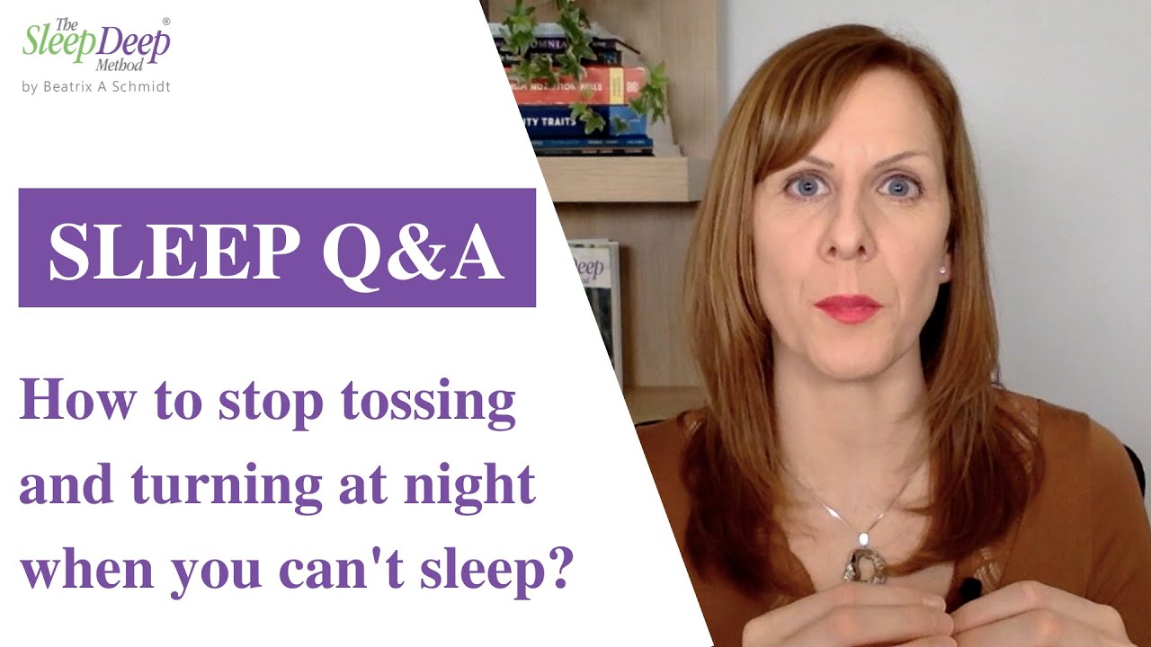 How to stop tossing and turning at night? | Sleep Coach Q&A