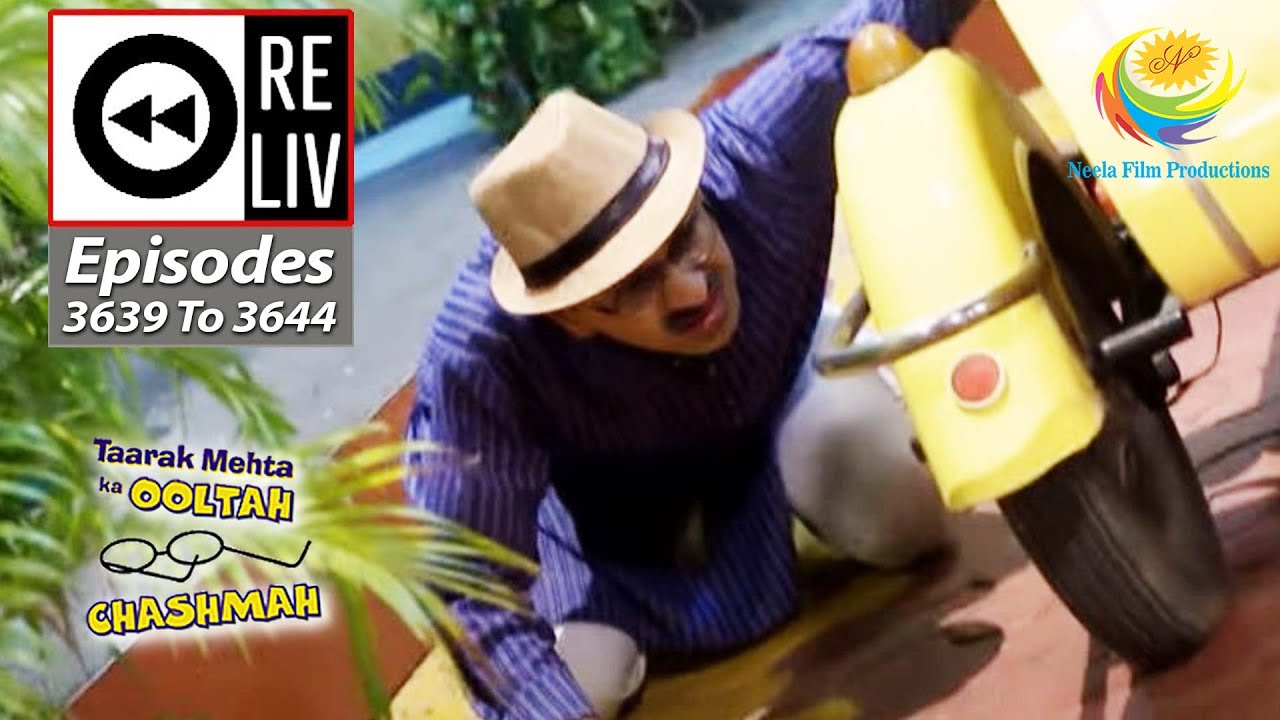 Weekly Reliv - Taarak Mehta Ka Ooltah Chashmah - Episodes 3639 - 3644 | 12 Dec 2022 To 17 Dec 2022
