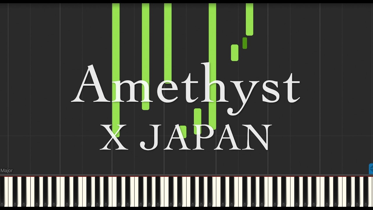 Amethyst - X JAPAN [ピアノソロ]