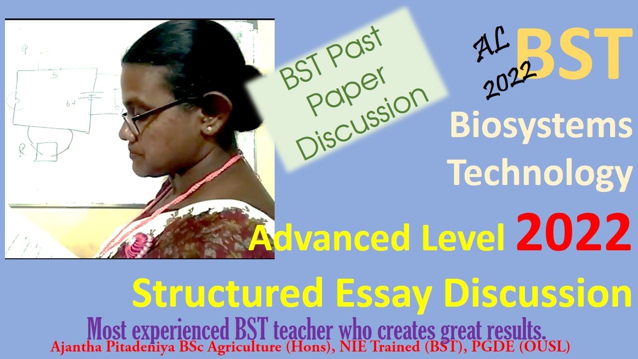 BST 2022 Advanced Level Examination (A/L 2022) | Structured Essay Discussion | Biosystems Technology