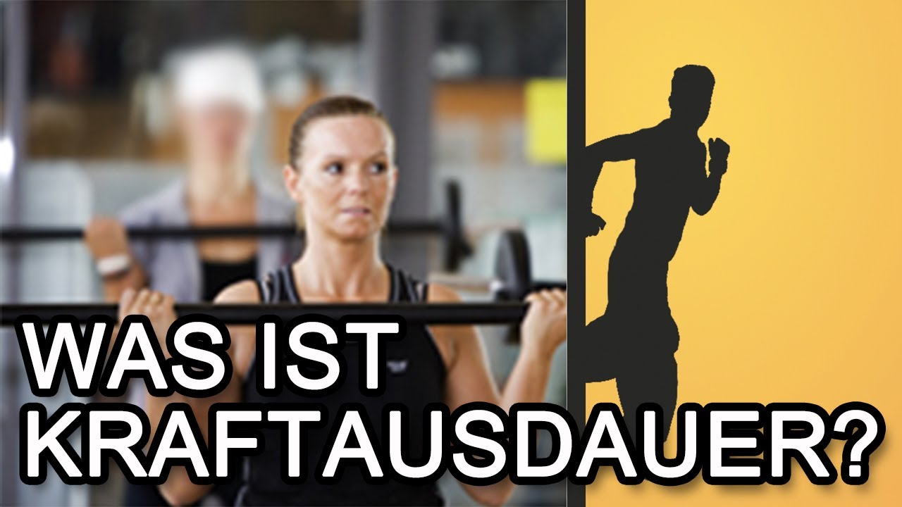 Was ist Kraftausdauer?