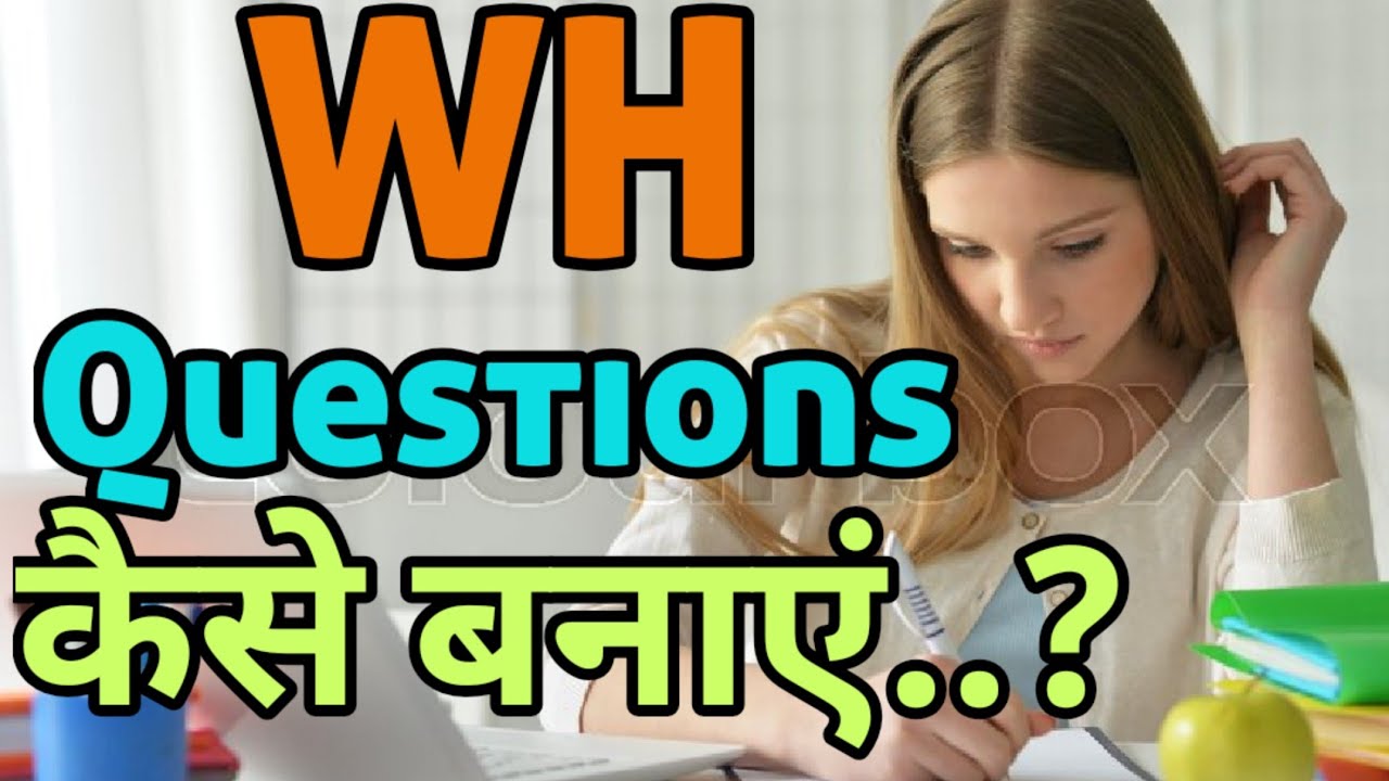 WH Questions Frame|| Framing WH Questions